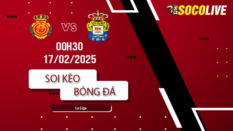 Soi kèo Mallorca vs Las Palmas